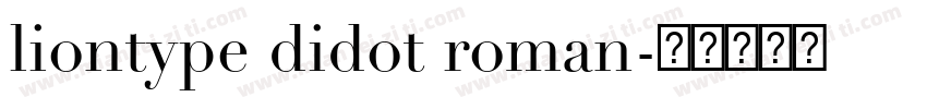 liontype didot roman字体转换